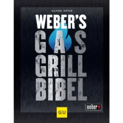 Grillbuch Weber's Gasgrill-Bibel