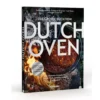 Grillbuch Petromax Das Grosse Buch Vom Dutch Oven